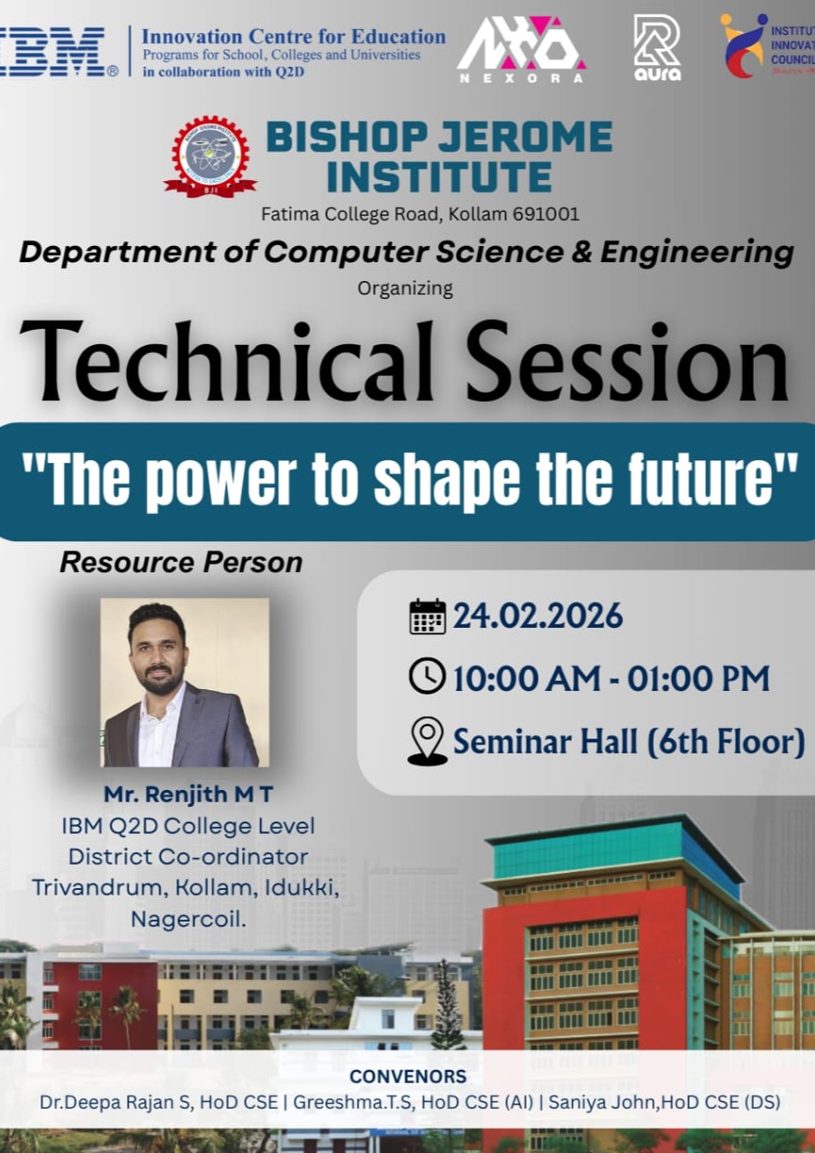 Department of Computer Science & Engineering to Host Technical Session-The Power to Shape the Future